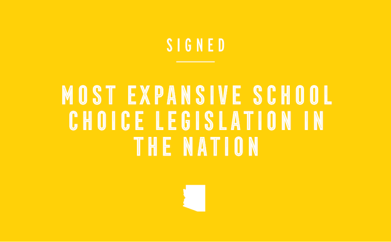Governor Ducey Signs Most Expansive School Choice Legislation in Recent Memory